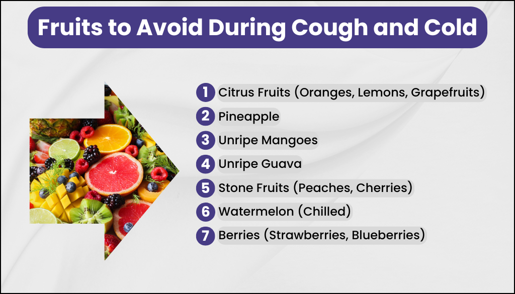 An image showcasing list of seven types of fruits to avoid during cough and cold