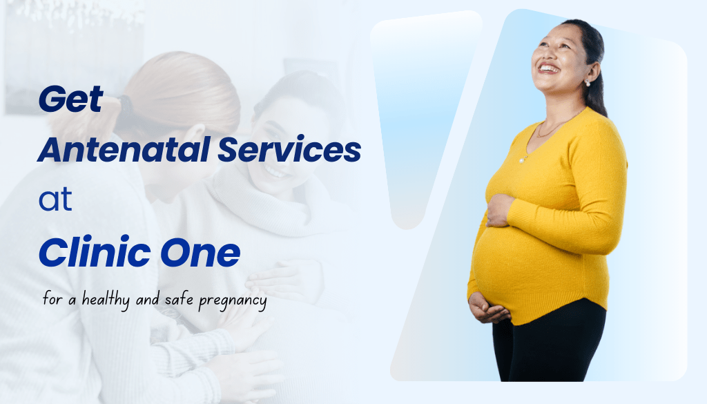 Antenatal Services in Kathmandu An image with happy pregnant women on the right side and a text “Get antenatal services at Clinic One” on the left
