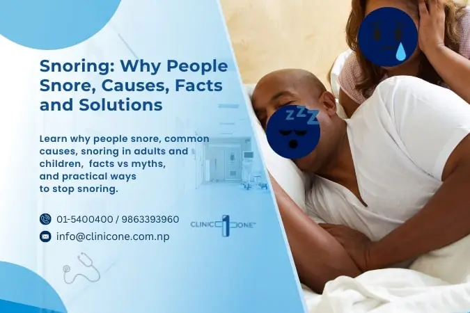 Snoring: Why People Snore, Its Causes, Facts vs Myths, and Solutions