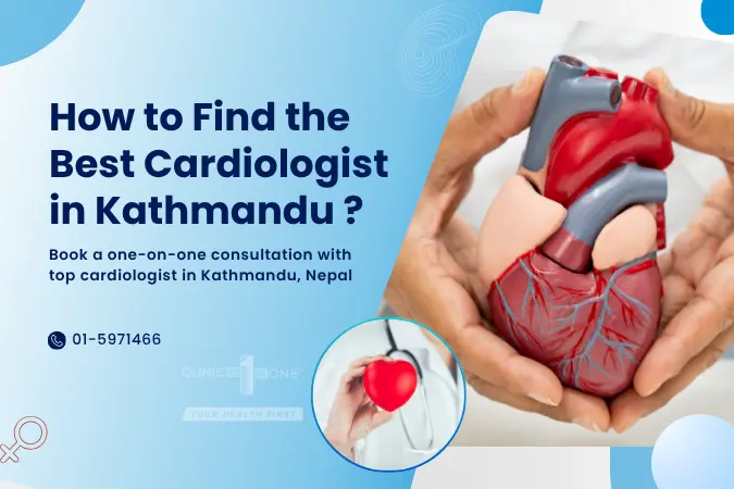 How to Find the Best Cardiologist in Kathmandu, Nepal